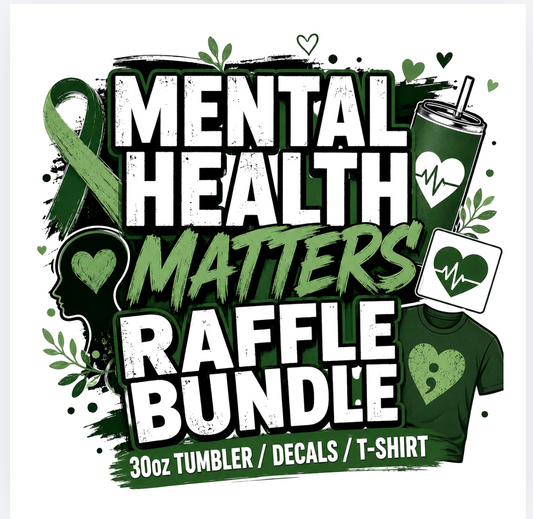 Mental Health Bundle 30oz Tumbler/Decals/T-Shirt